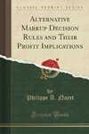 Naert, P: Alternative Markup Decision Rules and Their Profit