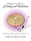 Writing Your Way to Healing and Wholeness