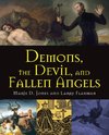 Demons, the Devil, and Fallen Angels