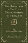 Boccaccio, G: Decameron, or Ten Days' Entertainment of Bocca