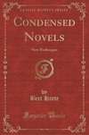Harte, B: Condensed Novels
