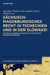 Sächsisch-magdeburgisches Recht in Tschechien und in der Slowakei