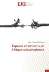 Espaces et tensions en Afrique subsaharienne