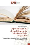 Dépénalisation ou disqualification de l'adultère et de la polyandrie