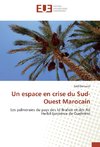 Un espace en crise du Sud-Ouest Marocain