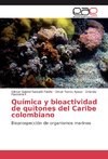 Química y bioactividad de quitones del Caribe colombiano