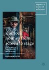 Sherlock Holmes from Screen to Stage