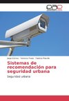 Sistemas de recomendación para seguridad urbana