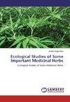 Ecological Studies of Some Important Medicinal Herbs
