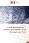 L'aide multicritère à la décision en finance-Cas de La bourse de Tunis