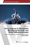 Percy Jackson & Die Helden des Olymp im Licht von Ovids Metamorphosen