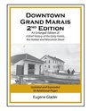 Downtown Grand  Marais Vol. I, 2nd Edition