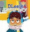 DLee's Snow Day