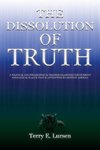 The Dissolution of Truth