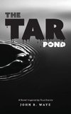 The Tar Pond