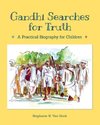Gandhi Searches for Truth
