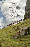 Travels with the Earth Oracle - Book One
