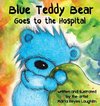 Blue Teddy Bear Goes to the Hospital