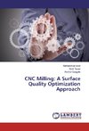 CNC Milling: A Surface Quality Optimization Approach