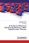 A Study on Effects of Combining Vitamin C With Hypertension Therapy