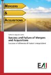 Success and Failure of Mergers and Acquisitions
