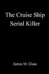 The Cruise Ship Serial Killer