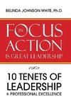 Focus in Action Is Great Leadership