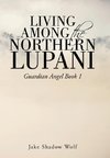 Living Among the Northern Lupani