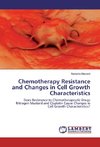 Chemotherapy Resistance and Changes in Cell Growth Characteristics