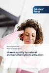 cheese quality by natural antibacterial system activation