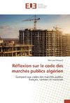 Réflexion sur le code des marchés publics algérien