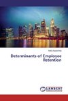 Determinants of Employee Retention
