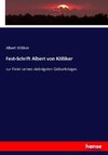Fest-Schrift Albert von Kölliker