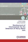 Development of Chemosensor for the Detection of Heavy Metal Ions