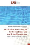 Installation d'une centrale hydroelectrique sise Antsirabe Madagascar
