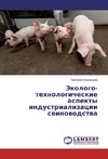 Jekologo-tehnologicheskie aspekty industrializacii swinowodstwa