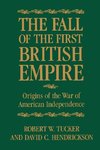Tucker, R: Fall of the First British Empire