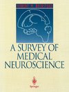 A Survey of Medical Neuroscience