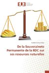 De la Souverainete Permanente de la RDC sur ses resources naturelles