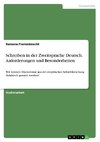 Schreiben in der Zweitsprache Deutsch. Anforderungen und Besonderheiten
