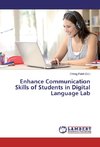 Enhance Communication Skills of Students in Digital Language Lab