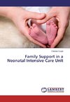 Family Support in a Neonatal Intensive Care Unit