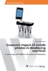 Economic Impact of mobile phones in developing countries