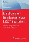 Ein Michelson-Interferometer aus LEGO®-Bausteinen
