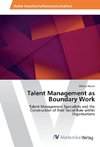 Talent Management as Boundary Work
