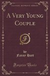 Hart, F: Very Young Couple (Classic Reprint)