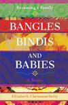 Bangles Bindis and Babies