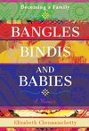 Bangles, Bindis, and Babies