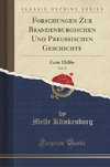 Klinkenborg, M: Forschungen Zur Brandenburgischen Und Preußi