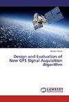 Design and Evaluation of New GPS Signal Acquisition Algorithm